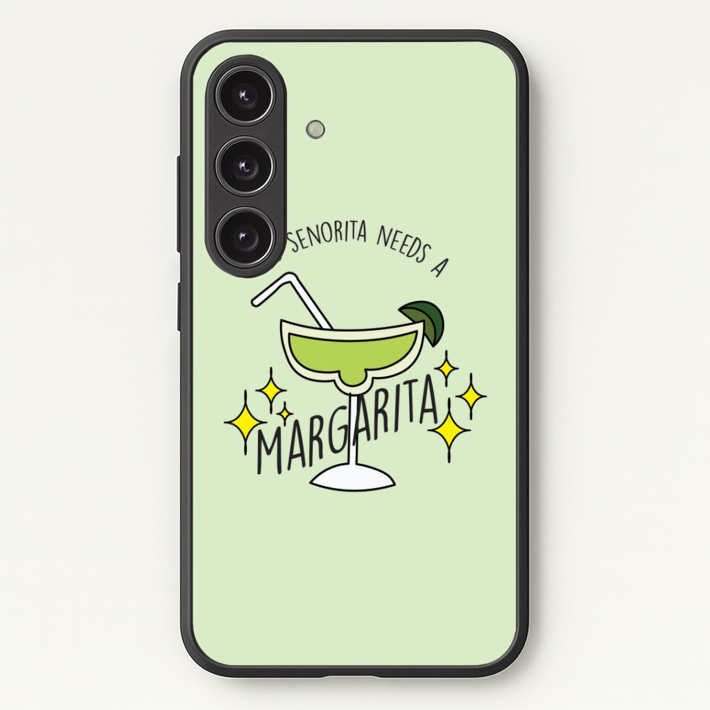 This Senorita Needs A Margarita - Funny Quotes Phone Case - Galaxy S24 Plus / Standard