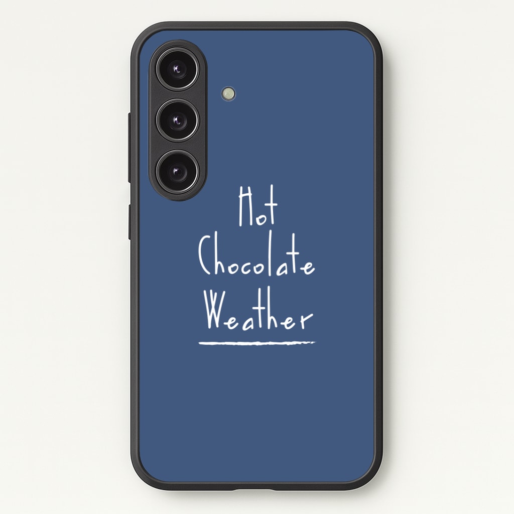 Hot Chocolate Weather Phone Case - Galaxy S24 Plus / Standard