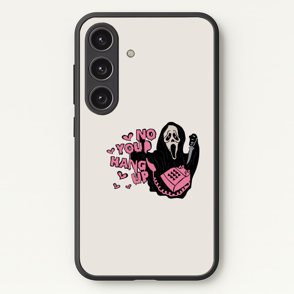 No You Hang Up - Halloween Phone Case - Galaxy S24 Plus / Standard