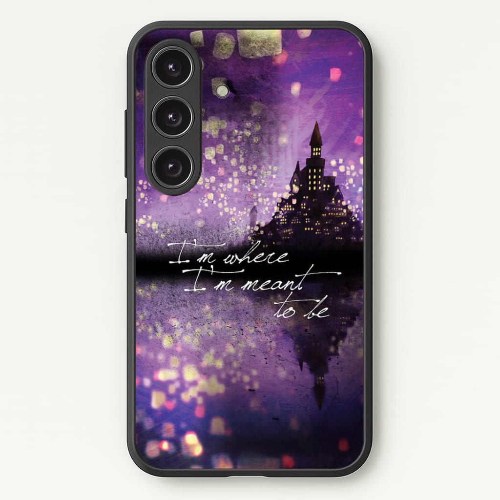 I'm Where I'm Meant To Be Tangled Phone Case - Galaxy S24 Plus / Standard
