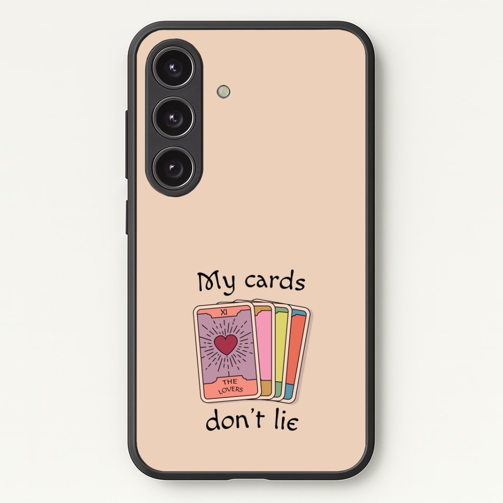 My Cards, Don't Lie Phone Case - Galaxy S24 Plus / Standard