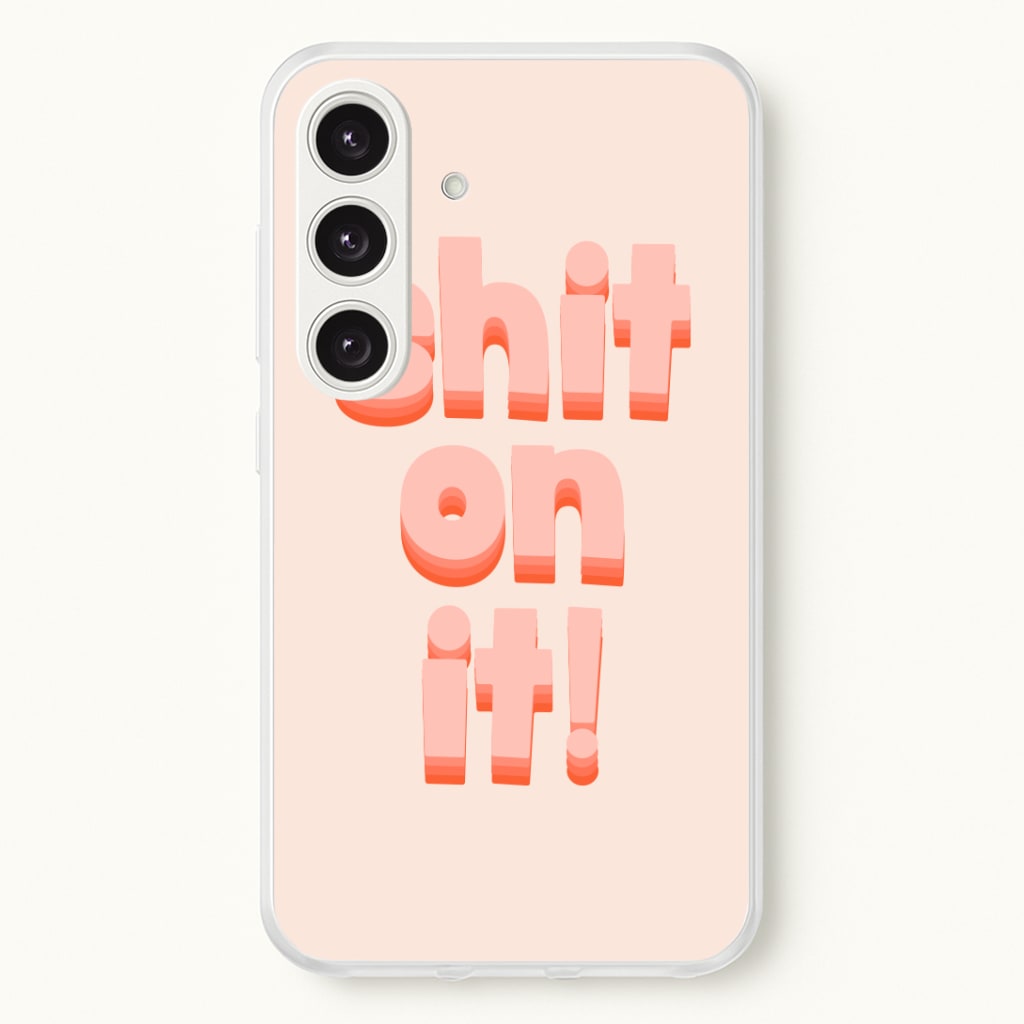 Shit On It - FND Phone Case
