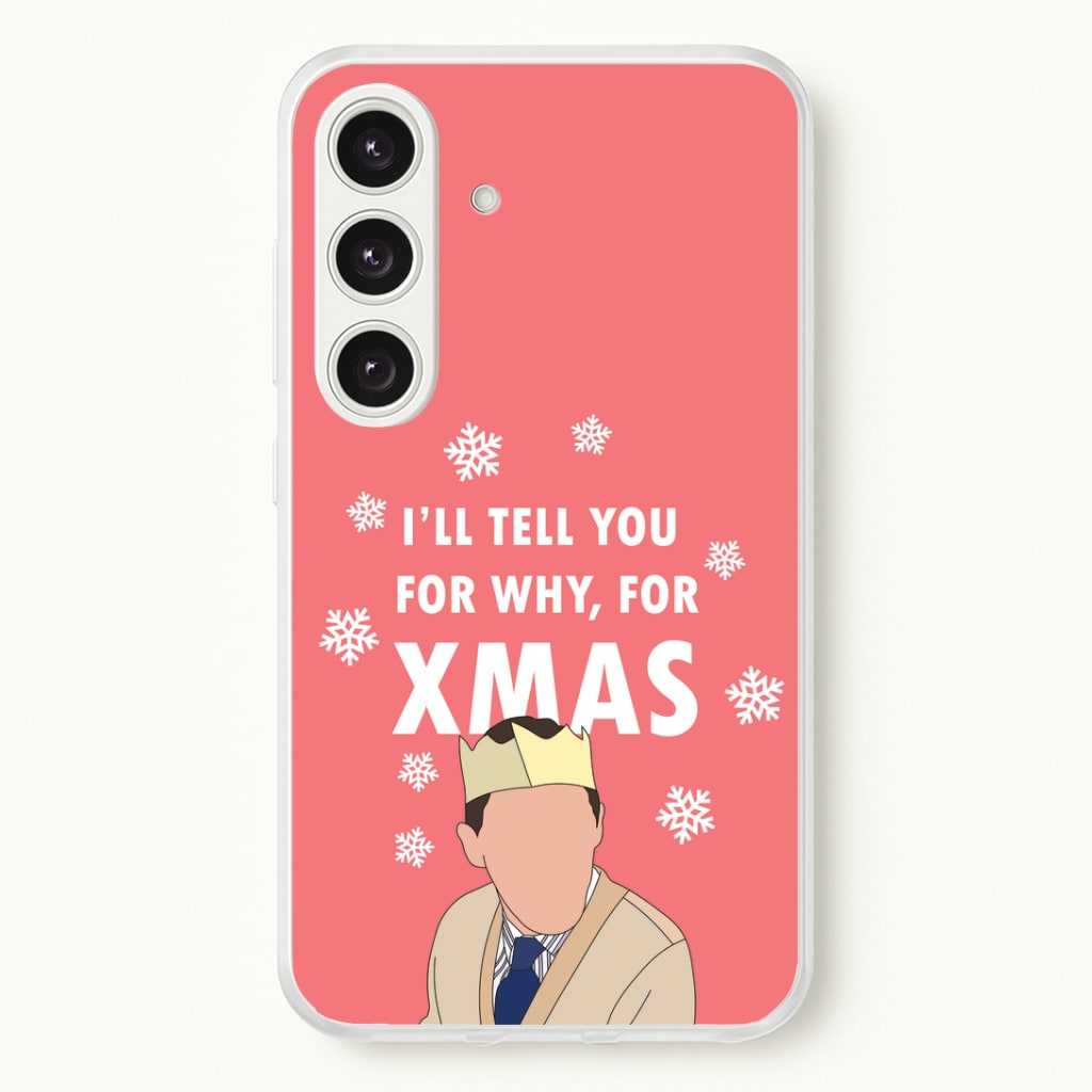 I'll Tell You For Why, For Xmas Phone Case