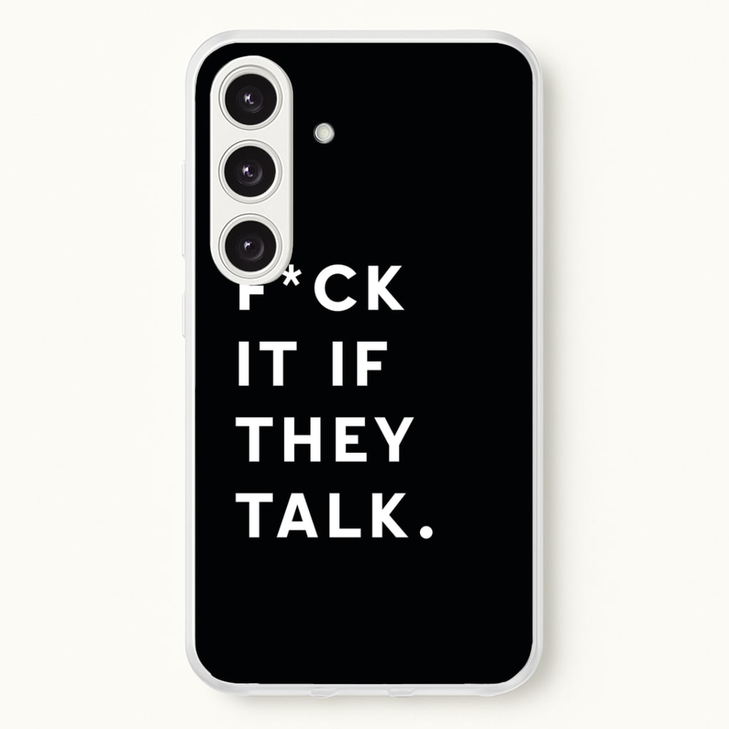 If They Talk Phone Case