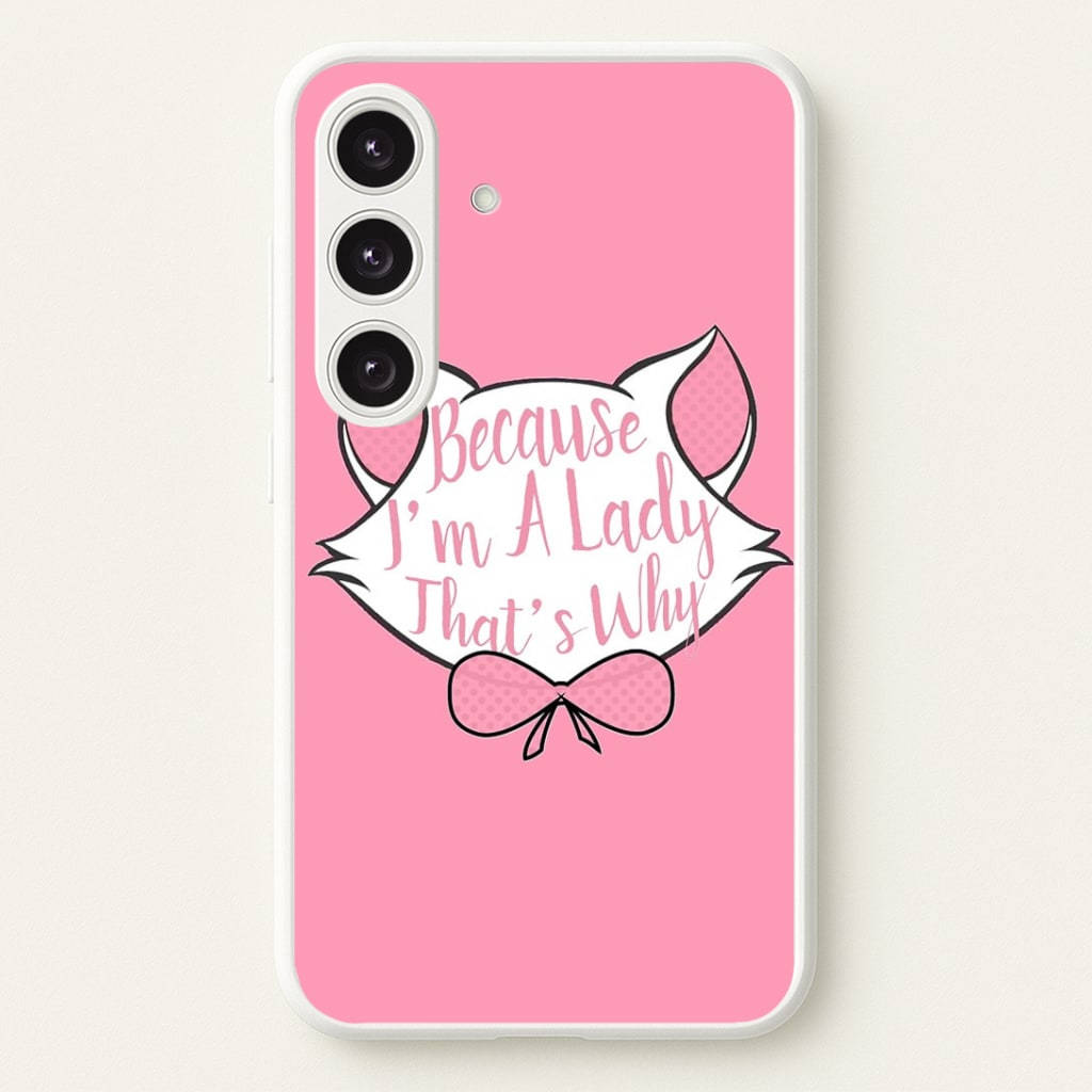 Because I'm A Lady That's Why Phone Case