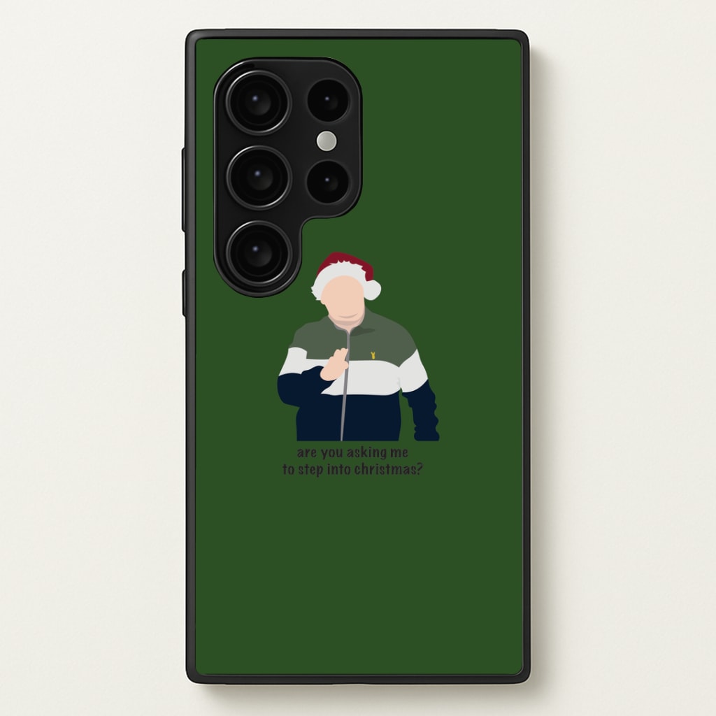 Are You Asking Me To Step Into Christmas - Gavin And Stacey Phone Case