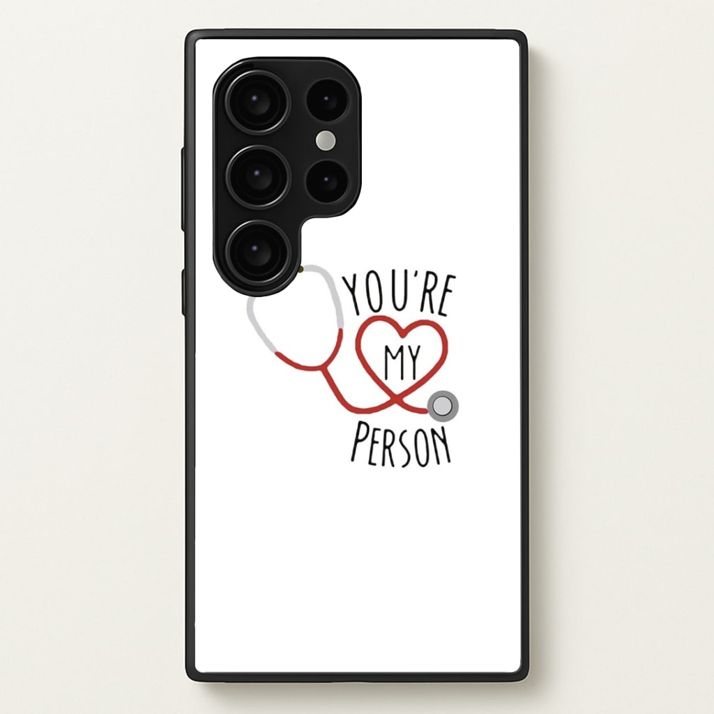 You're My Person - Grey's Phone Case