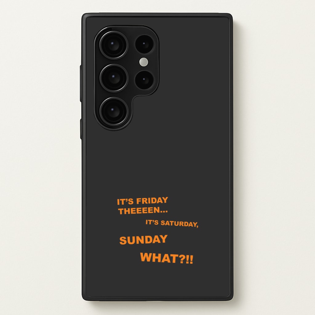 It's Friday Theeeen Phone Case