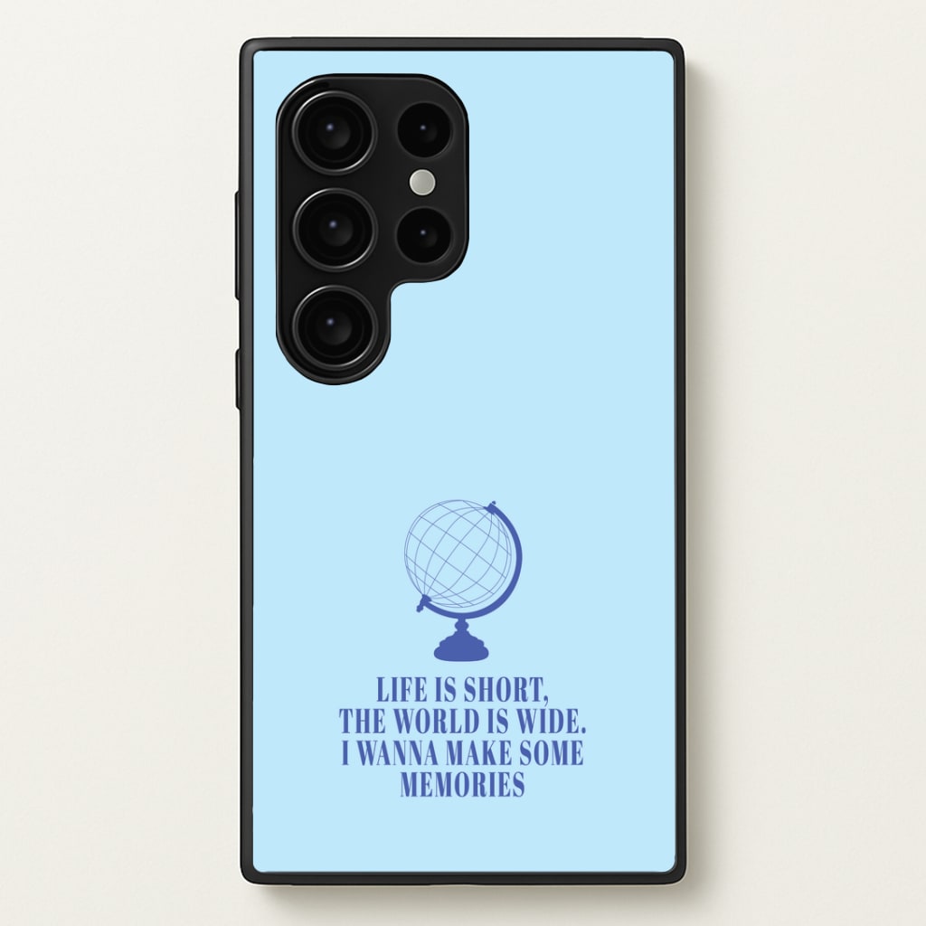 Life Is Short The World Is Wide - Mamma Mia Phone Case
