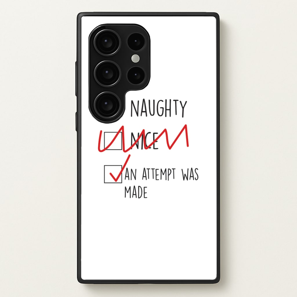 An Attempt Was Made - Naughty Or Nice Phone Case