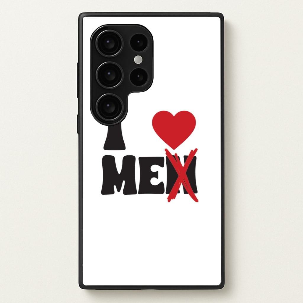 I Love Me - Funny Quotes Phone Case
