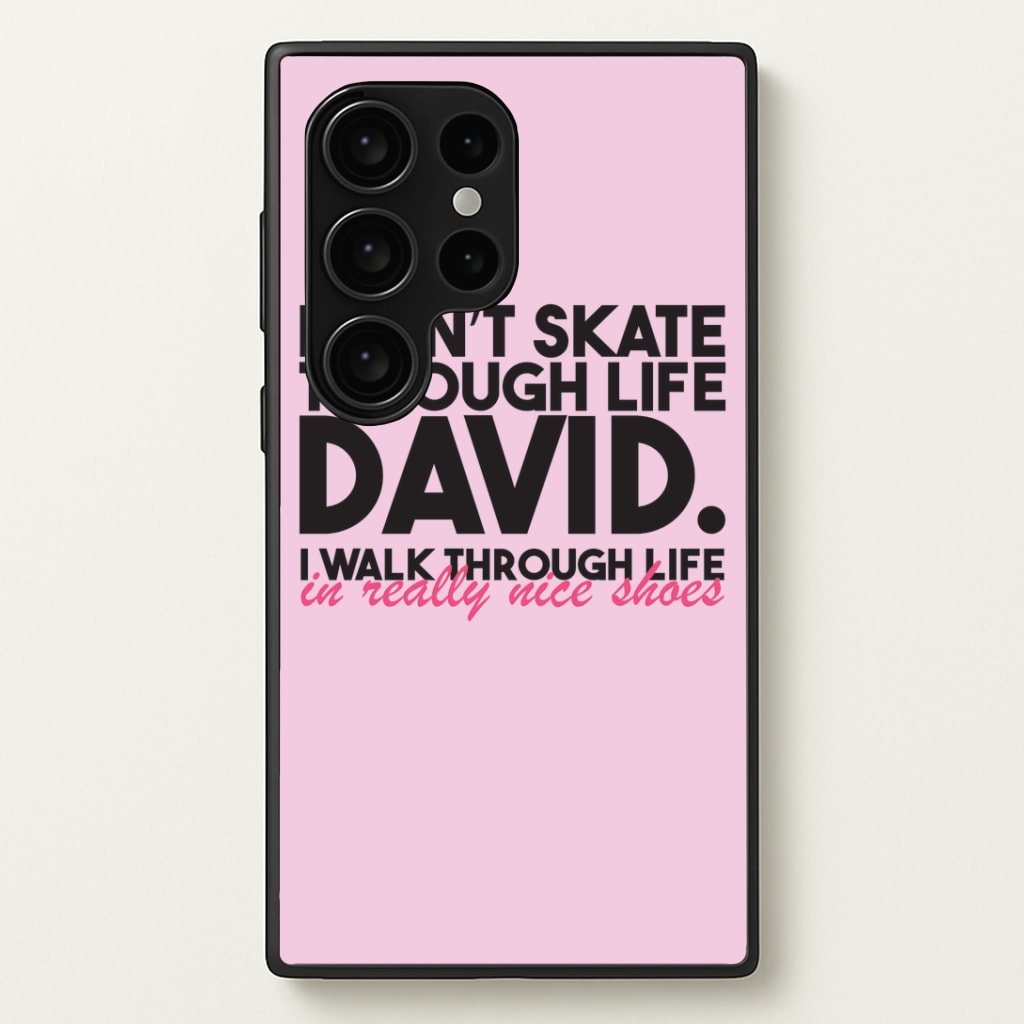 I Don't Skate Through Life David Phone Case