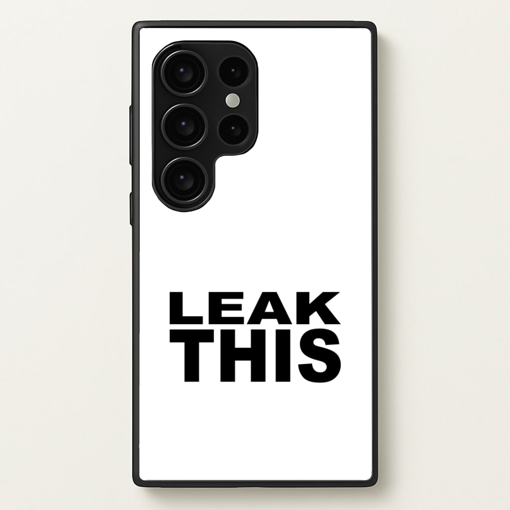 Leak This Phone Case