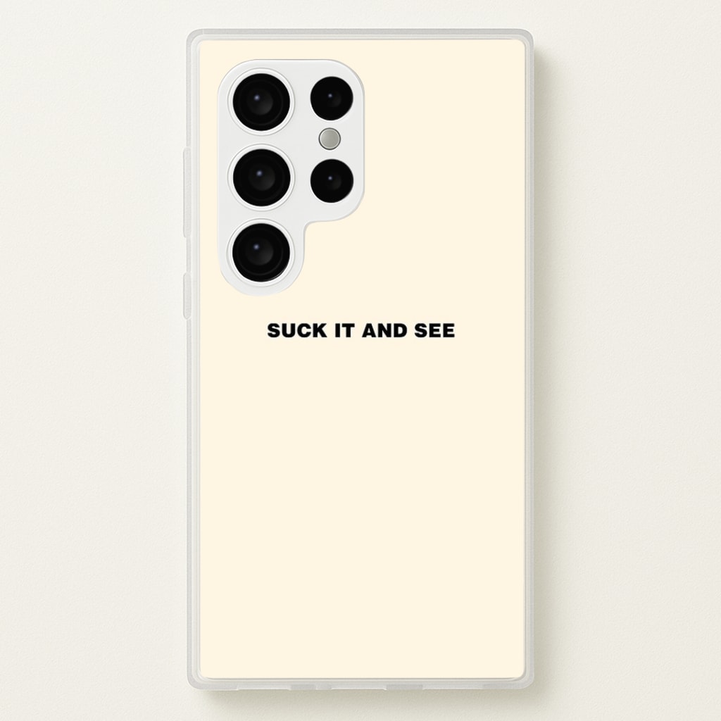 Suck It and See Phone Case