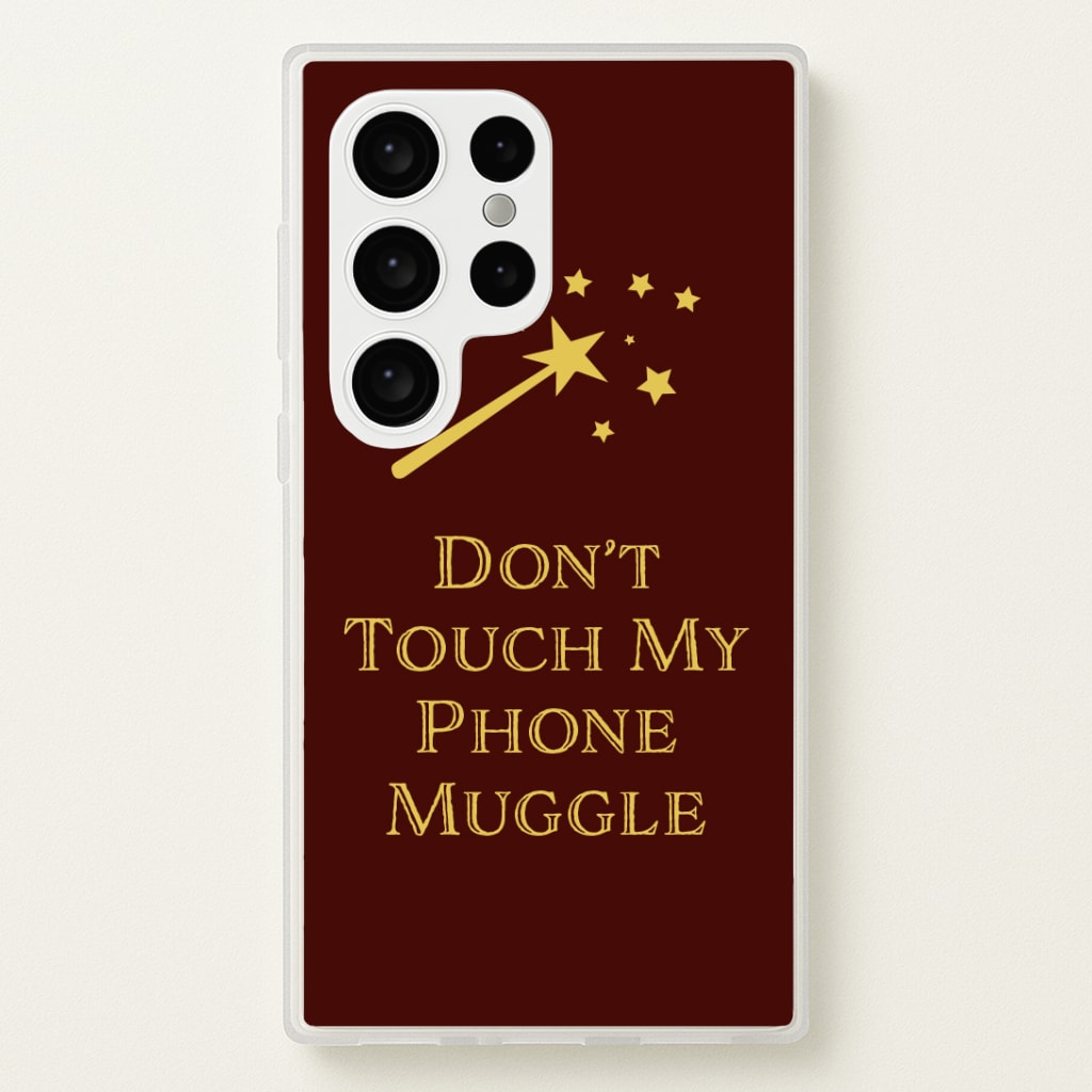 Don't Touch Muggle - Harry Potter Phone Case