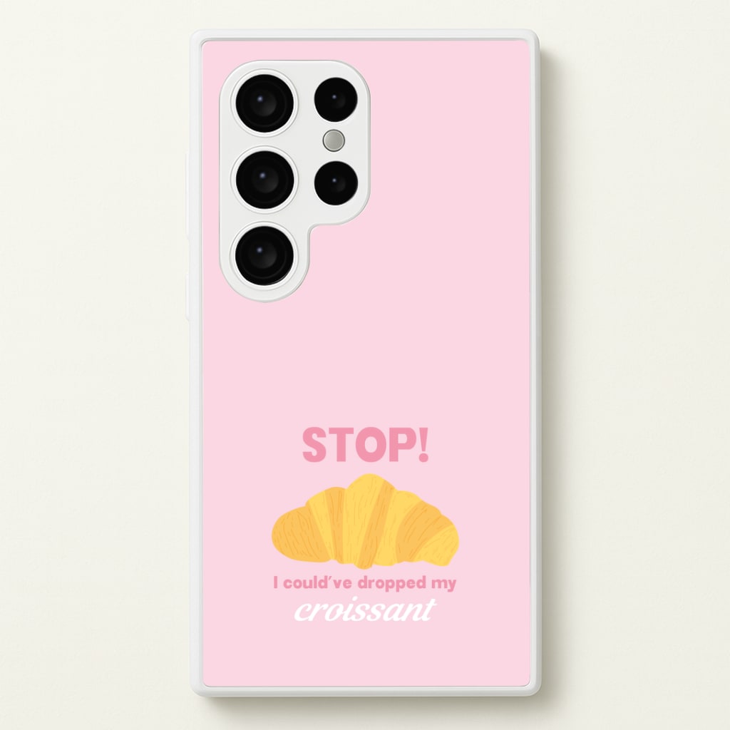 I Could've Dropped My Croissant - Memes Phone Case
