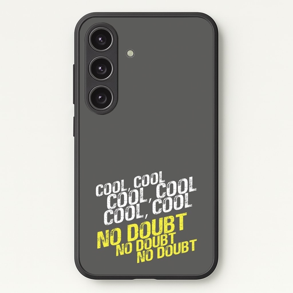 Cool Cool Cool No Doubt Grey - B99 Phone Case - Galaxy S25 / Standard