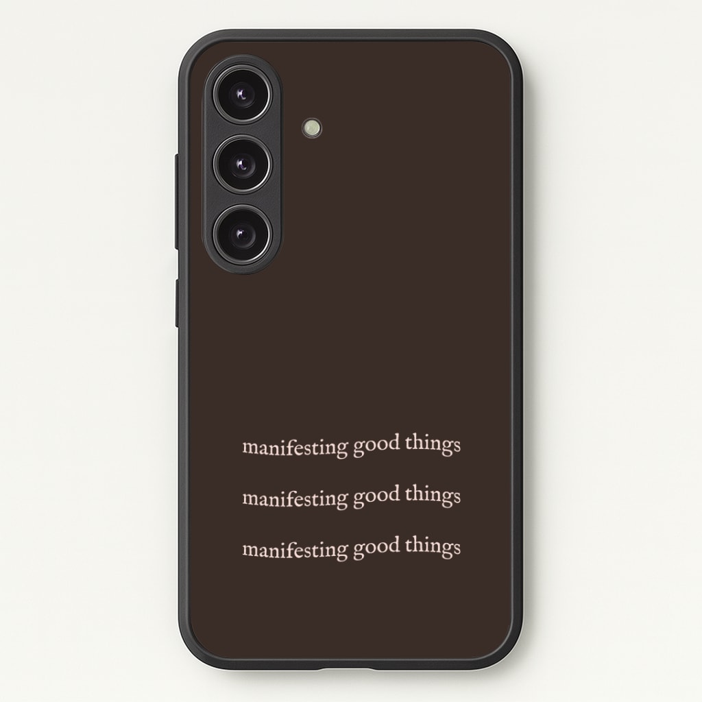 Manifesting Good Things Phone Case - Galaxy S25 / Standard