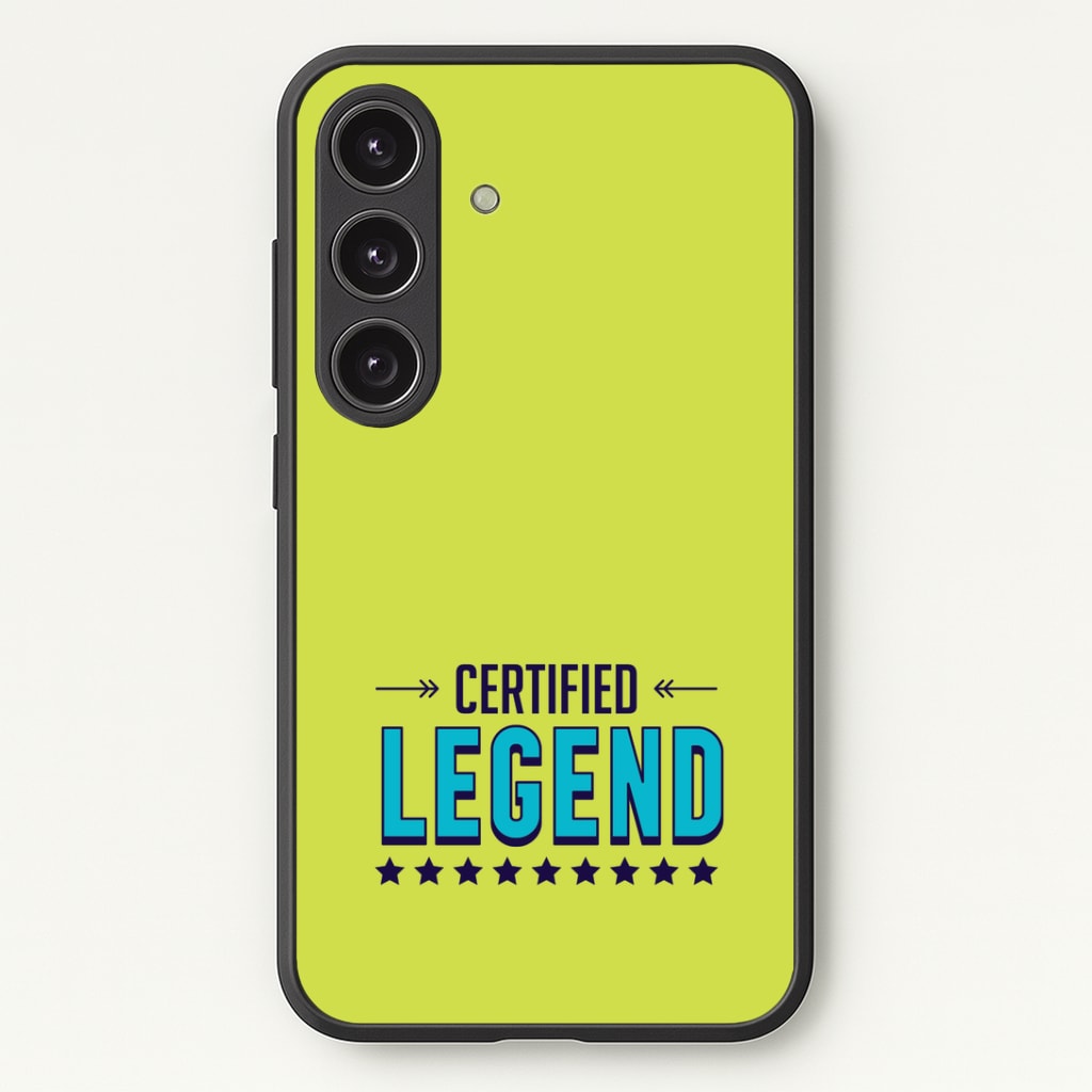 Certified Legend Phone Case - Galaxy S25 / Standard