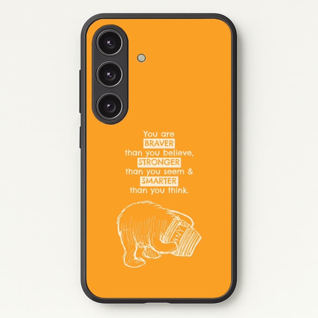 You Are Braver Phone Case - Galaxy S25 / Standard