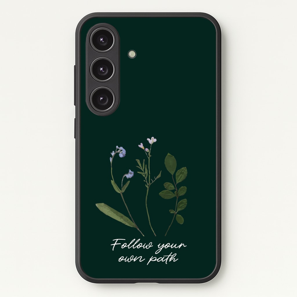 Follow Your Own Path Dark Green Phone Case - Galaxy S25 / Standard