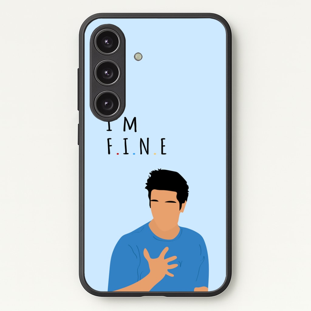 I'm Fine Phone Case - Galaxy S25 / Standard