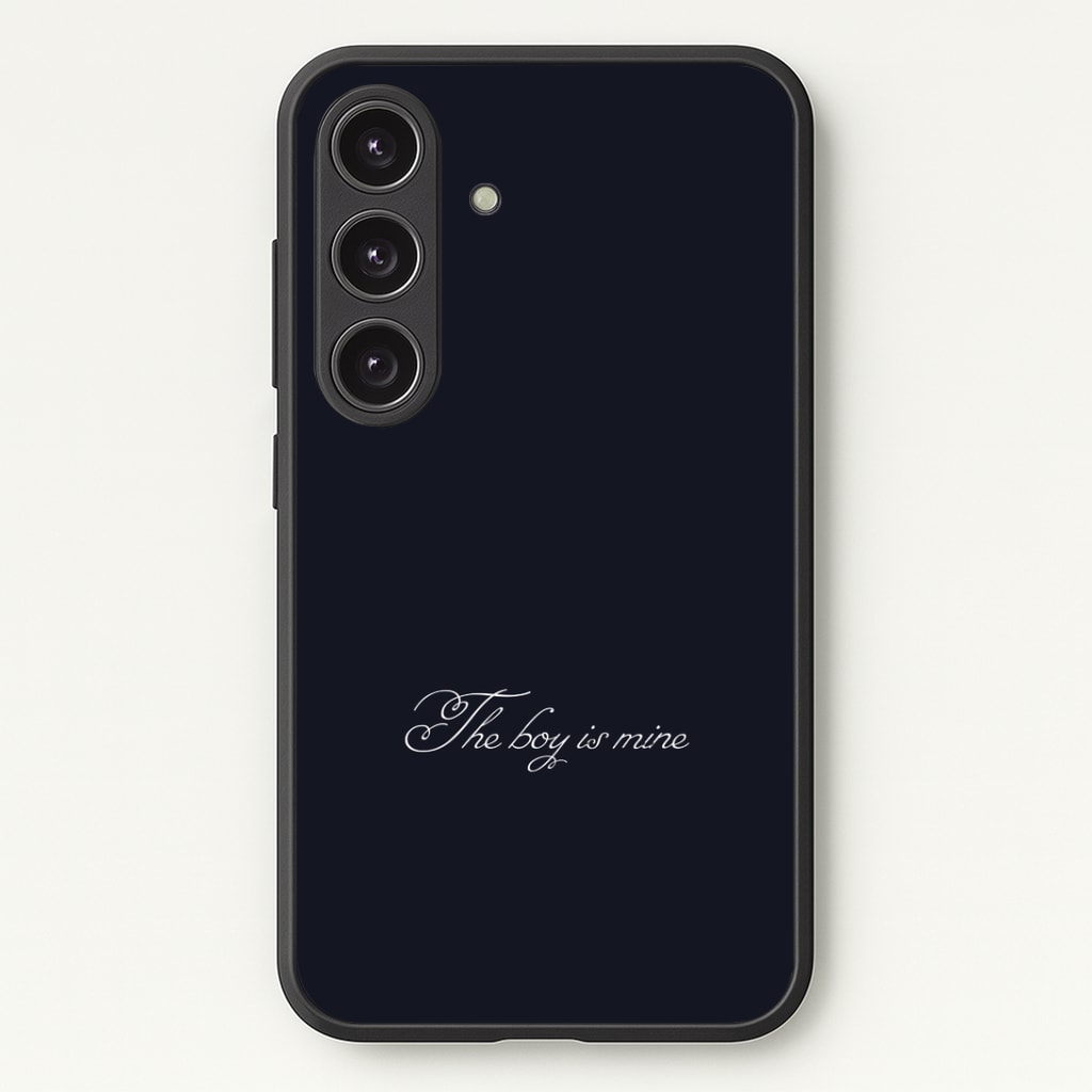 The Boy Is Mine Phone Case - Galaxy S25 / Standard