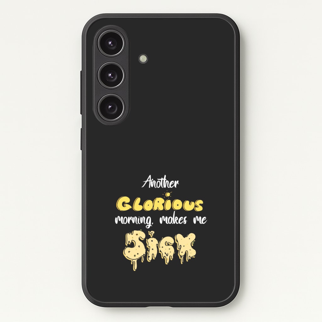 Another Glorious Morning Makes Me Sick - Hocus Halloween Phone Case - Galaxy S25 / Standard