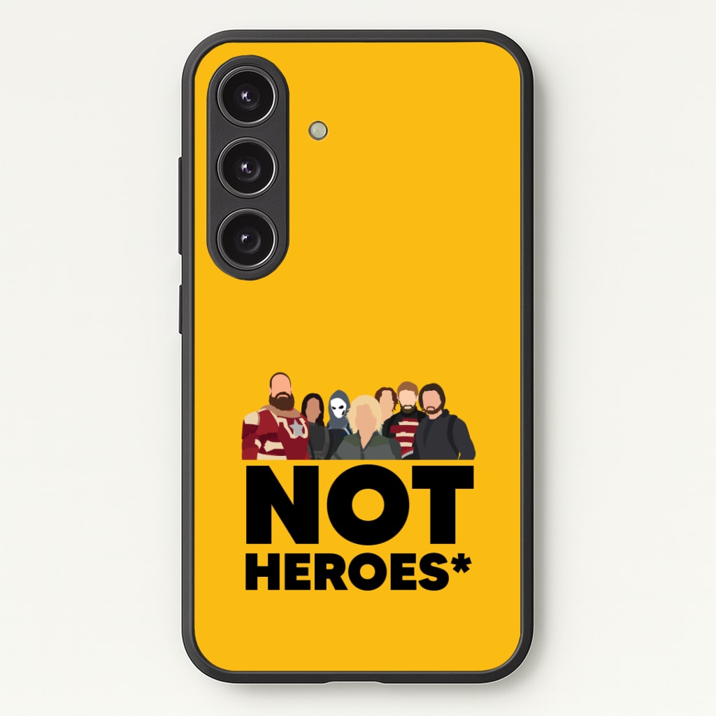 Not Heroes Phone Case - Galaxy S25 / Standard