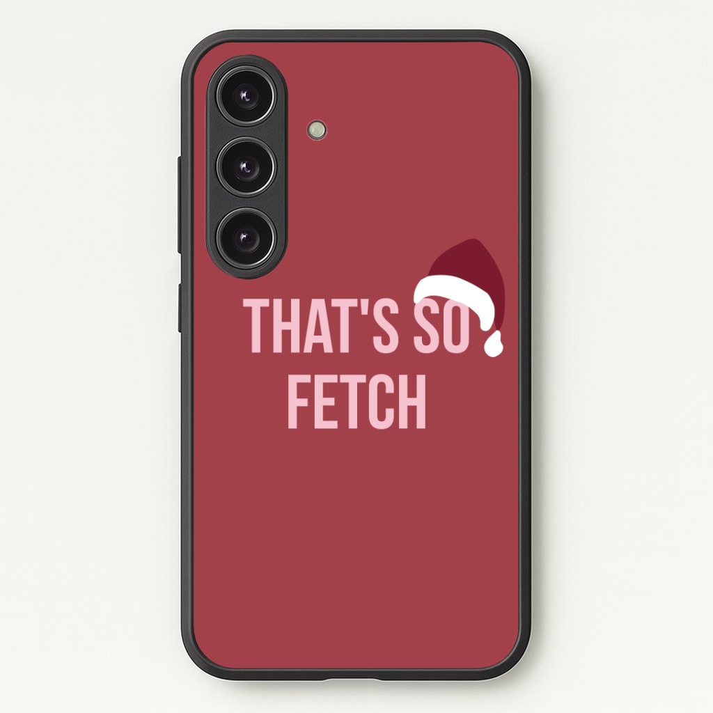 That's So Fetch - Christmas Meanies Phone Case - Galaxy S25 / Standard