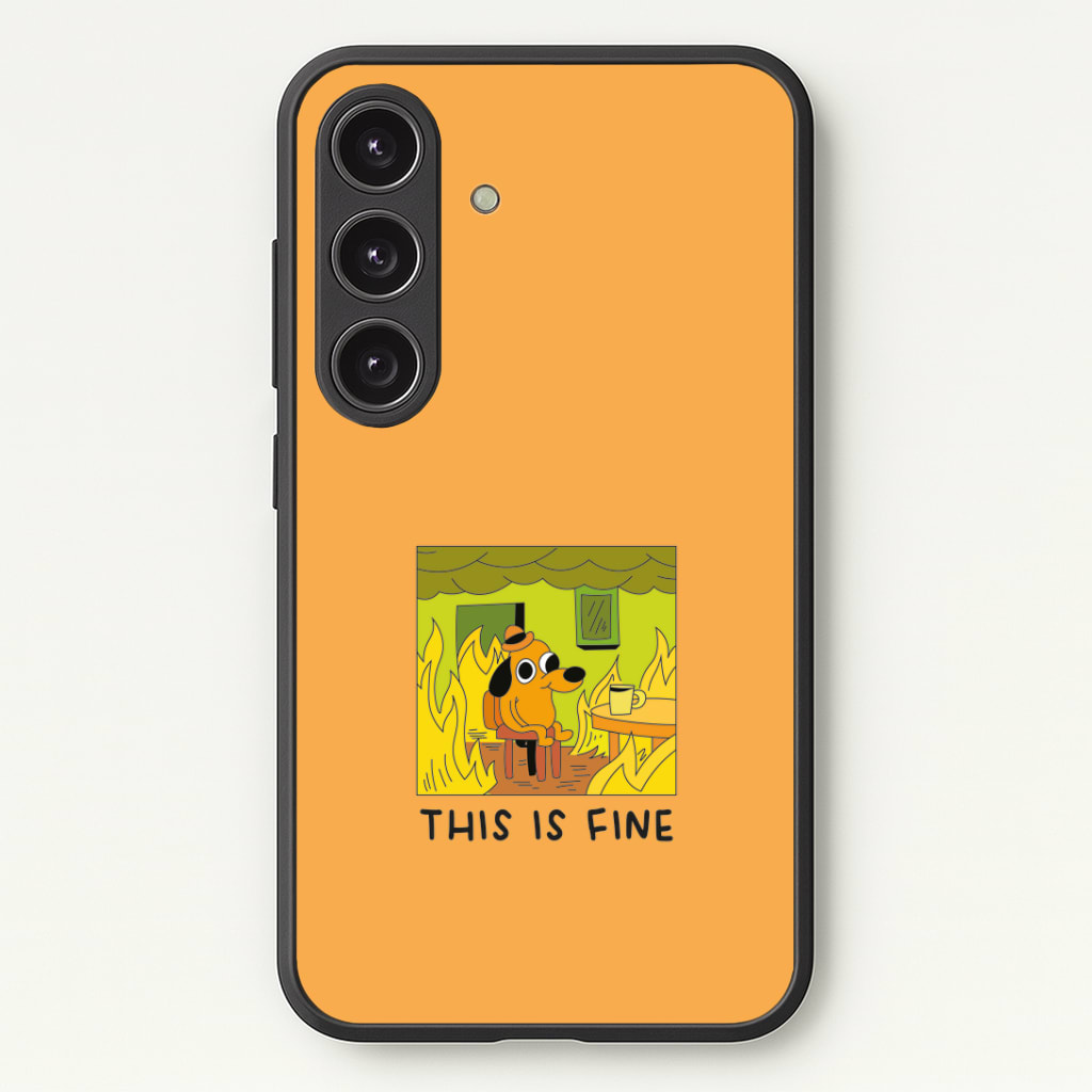 This Is Fine - Memes Phone Case - Galaxy S25 / Standard