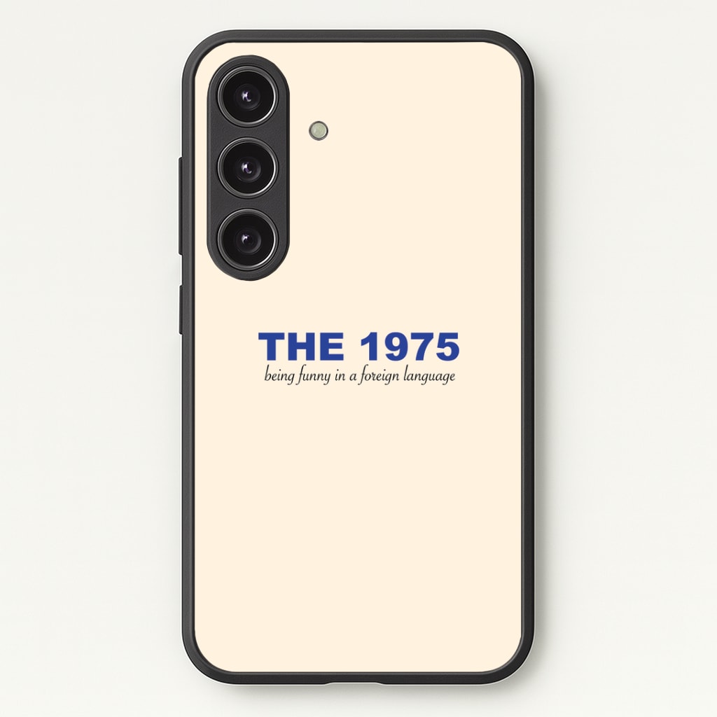 Being Funny - The 1975 Phone Case - Galaxy S25 / Standard