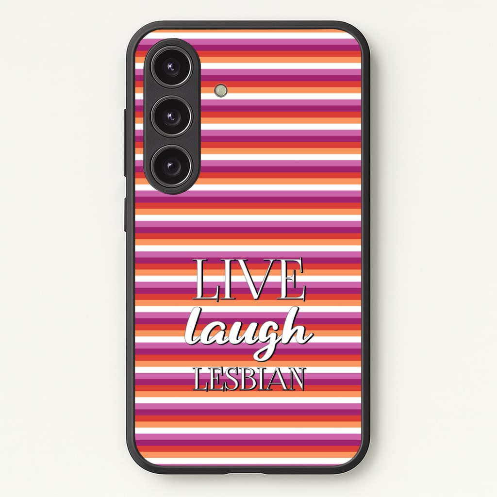 Live Laugh Lesbian - Pride Phone Case - Galaxy S25 / Standard