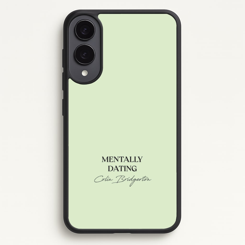 Mentally Dating Colin Bridgerton Phone Case - Galaxy S25 Edge / Standard