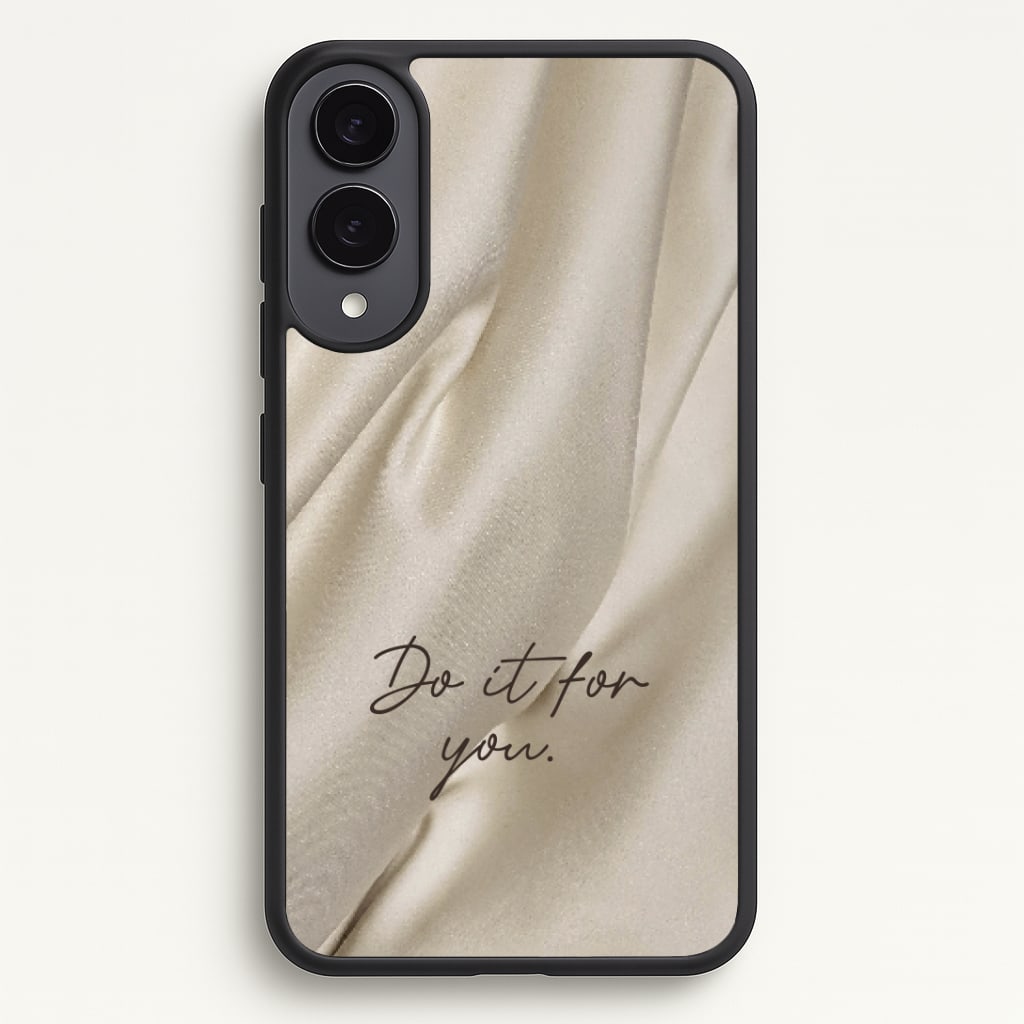 Do It For You Silk Phone Case - Galaxy S25 Edge / Standard
