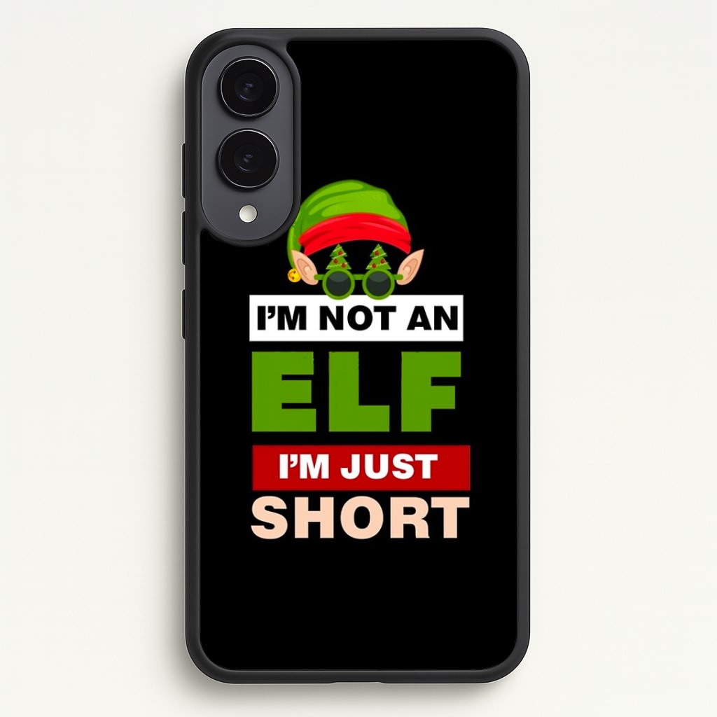I'm Not An Elf I'm Just Short - Christmas Phone Case - Galaxy S25 Edge / Standard