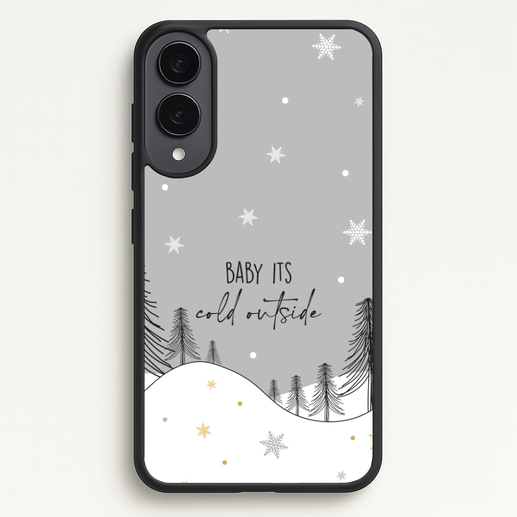 Baby It's Cold Outisde Landscape Phone Case - Galaxy S25 Edge / Standard