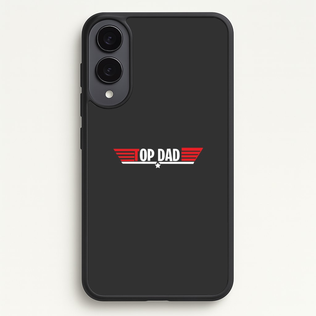 Top Dad- Fathers Day Phone Case - Galaxy S25 Edge / Standard