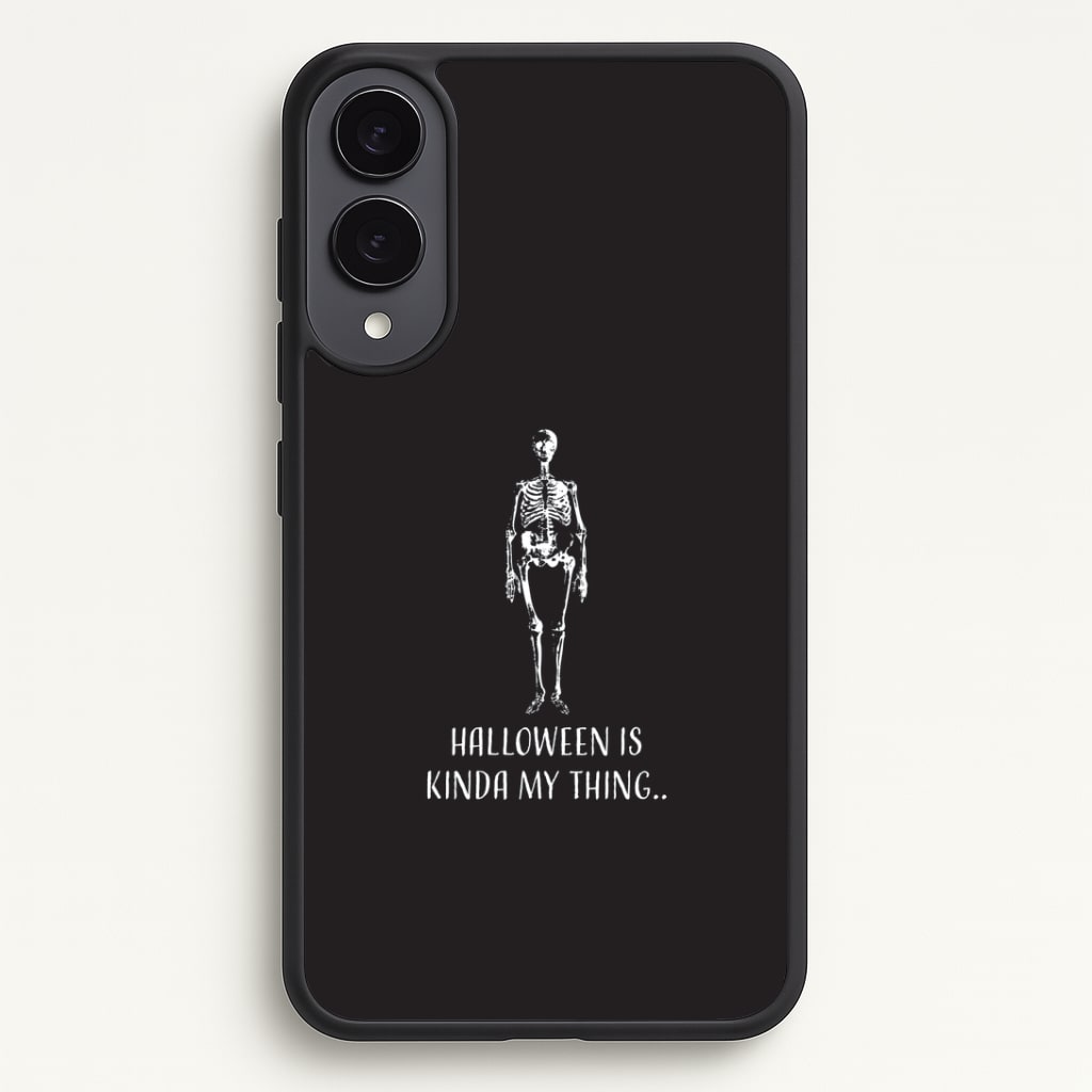 Halloween Is Kinda My Thing.. Phone Case - Galaxy S25 Edge / Standard