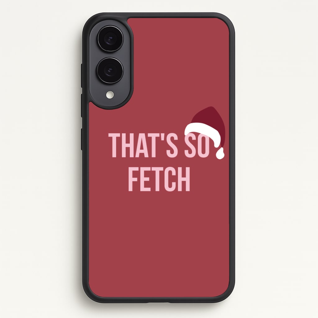 That's So Fetch - Christmas Meanies Phone Case - Galaxy S25 Edge / Standard