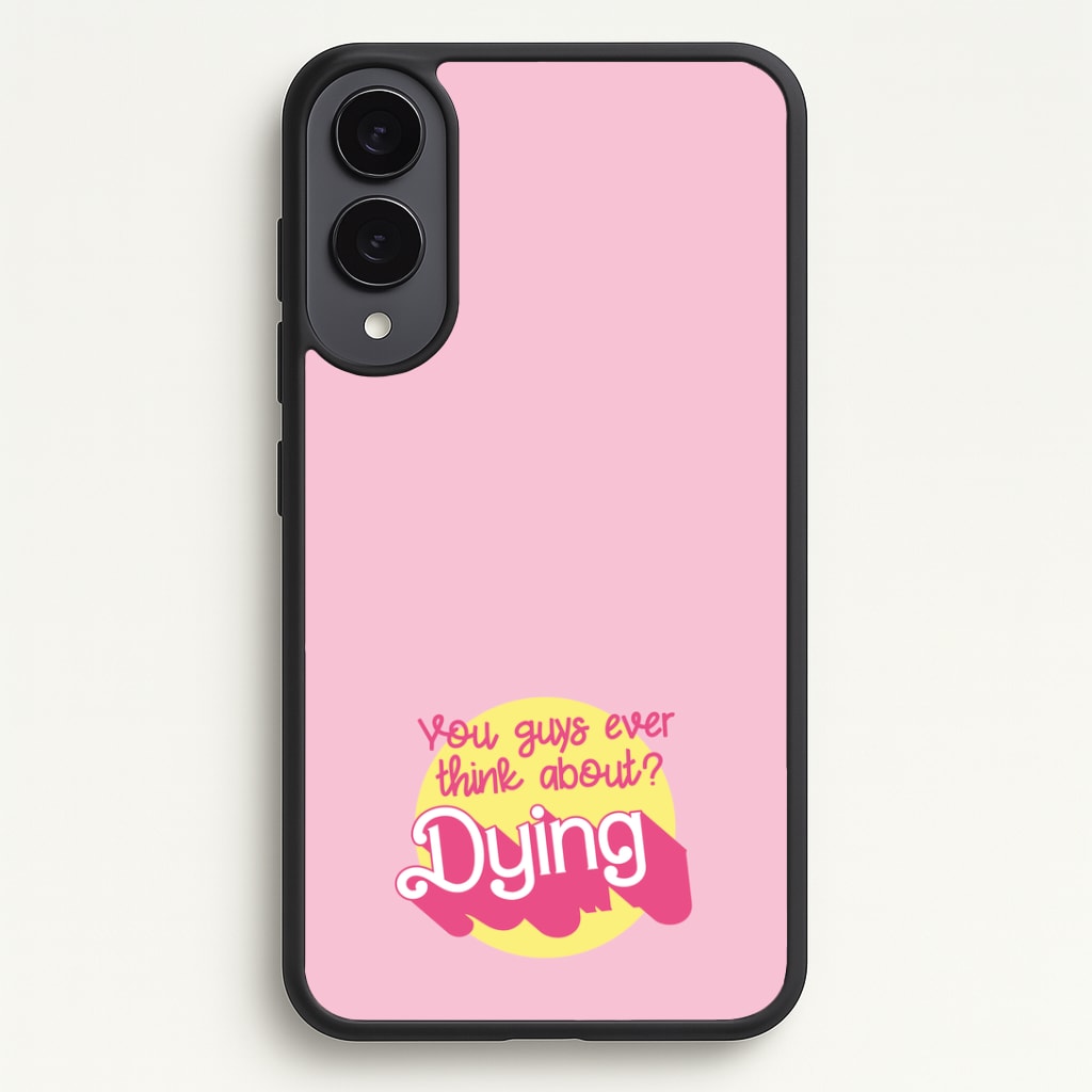 Do You Guys Ever Think About Dying? - Margot Phone Case - Galaxy S25 Edge / Standard