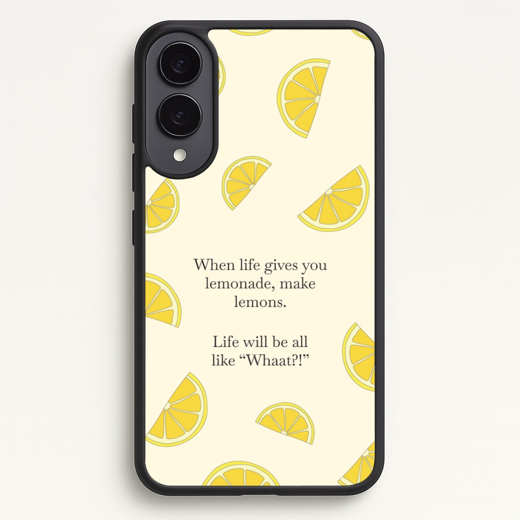 When Life Gives You Lemonade, Make Lemons Phone Case - Galaxy S25 Edge / Standard