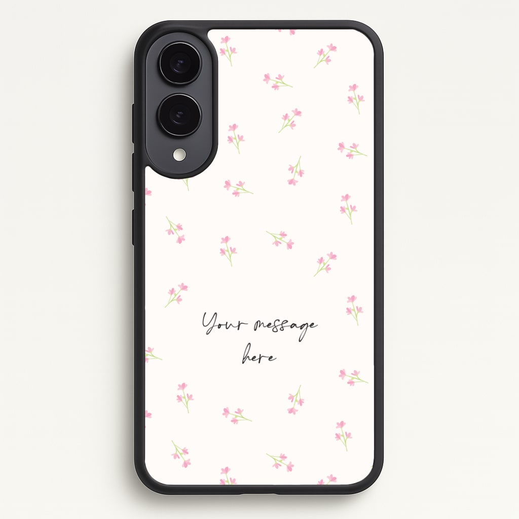 Floral Personalised Message Phone Case - Galaxy S25 Edge / Standard