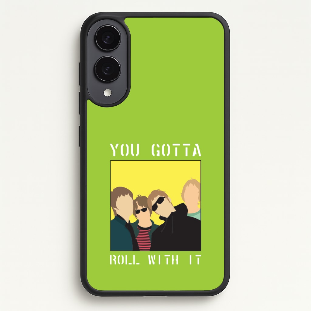 You Gotta Roll With It Phone Case - Galaxy S25 Edge / Standard