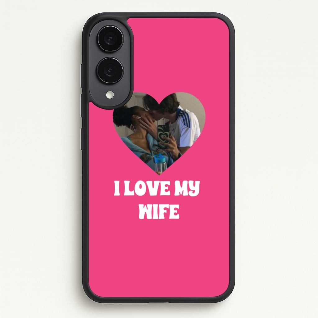 I Love My Wife - Personalised Couples Phone Case - Galaxy S25 Edge / Standard