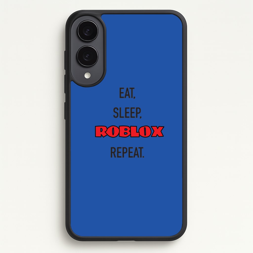 Eat, sleep, repeat Phone Case - Galaxy S25 Edge / Standard