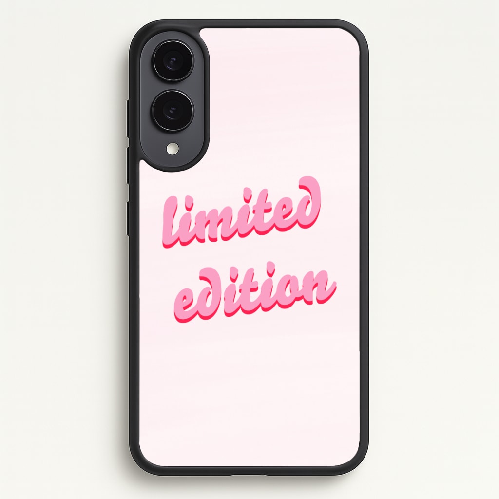 Limited Edition Quote - Sassy Quotes Phone Case - Galaxy S25 Edge / Standard