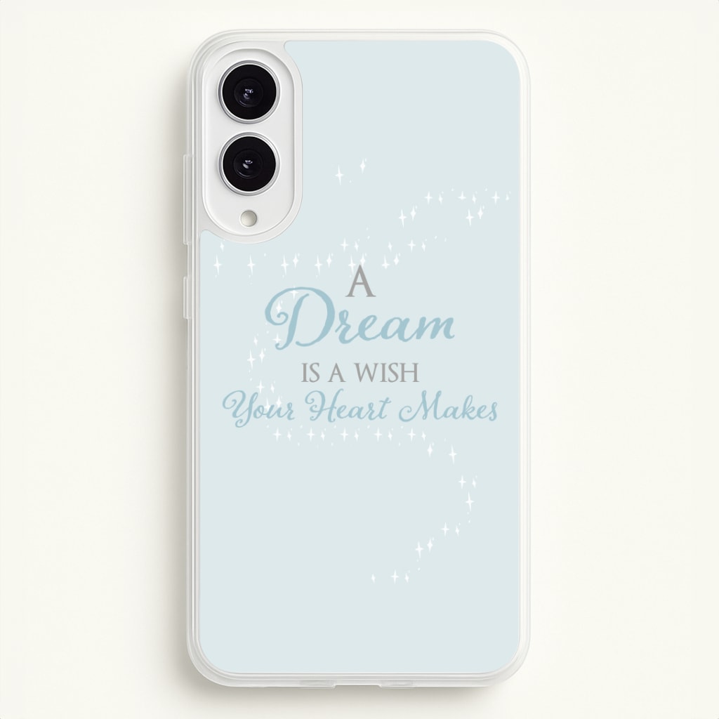A Dream Is A Wish Your Heart Makes Phone Case