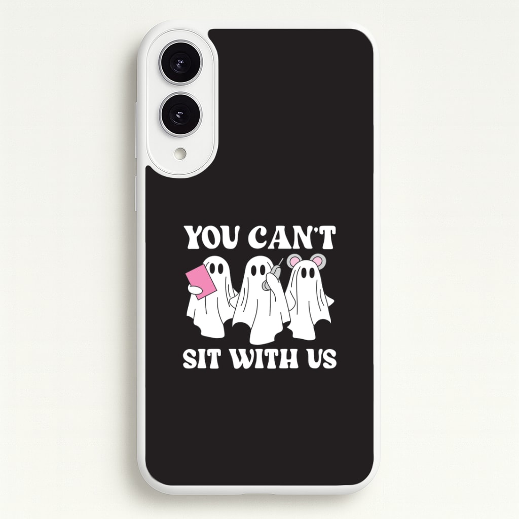 You Can't Sit With Us Ghosts Phone Case