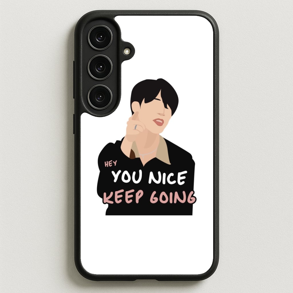 You Nice Keep Going - K Pop Phone Case